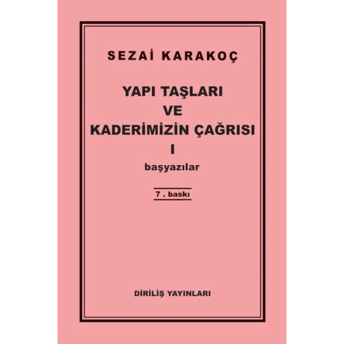Yapı Taşları ve Kaderimizin Çağrısı 1