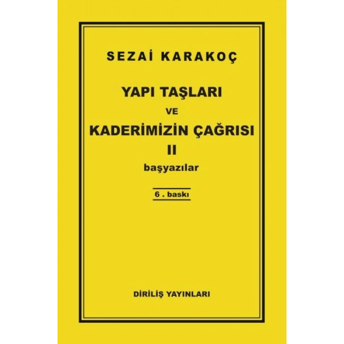Yapı Taşları ve Kaderimizin Çağrısı 2