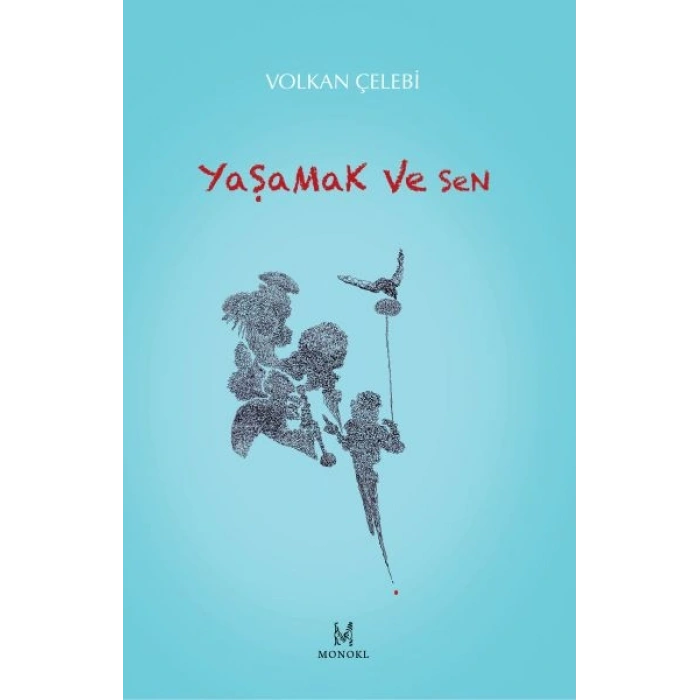 Yaşamak ve Sen