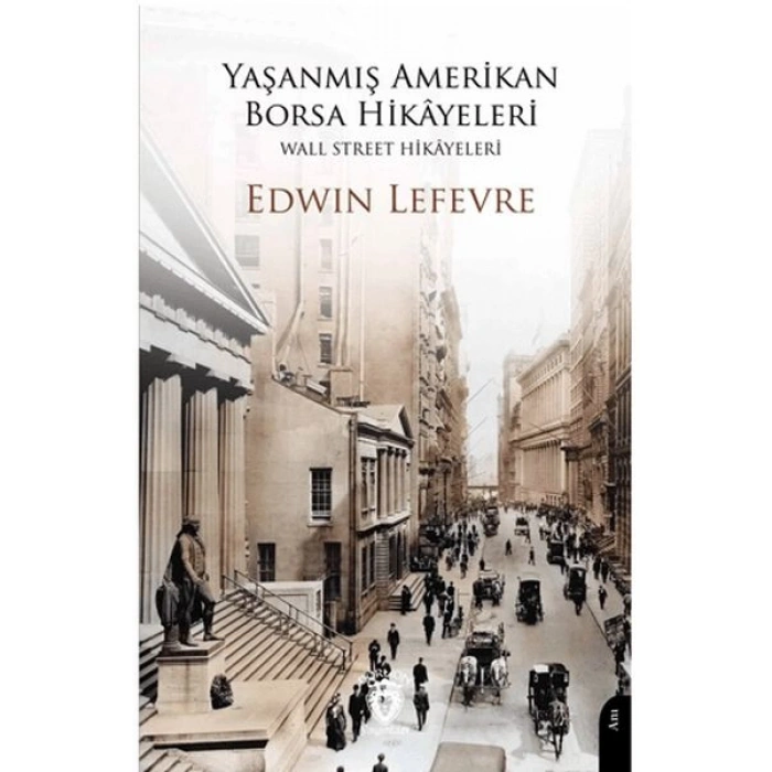 Yaşanmış Amerikan Borsa Hikayeleri - Wall Street Hikayeleri