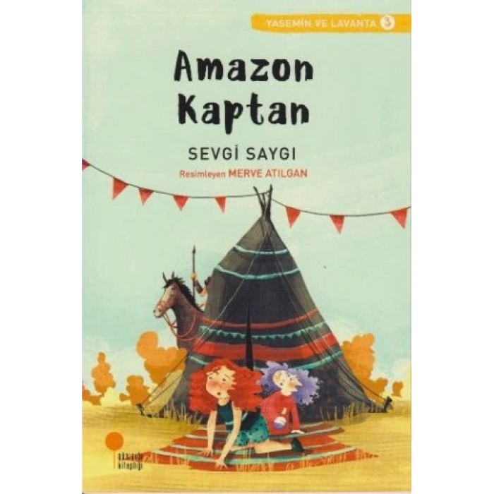 Yasemin ve Lavanta 03 - Amazon Kaptan