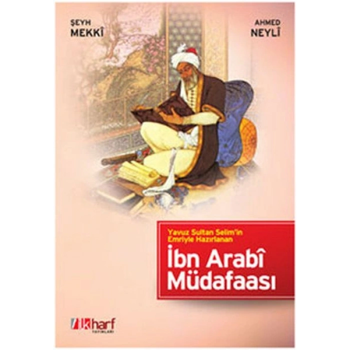 Yavuz Sultan Selim’in Emriyle Hazırlanan İbn Arabi Müdafaası