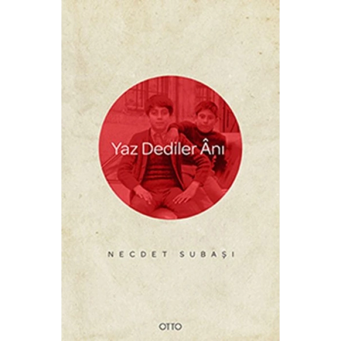Yaz Dediler Anı