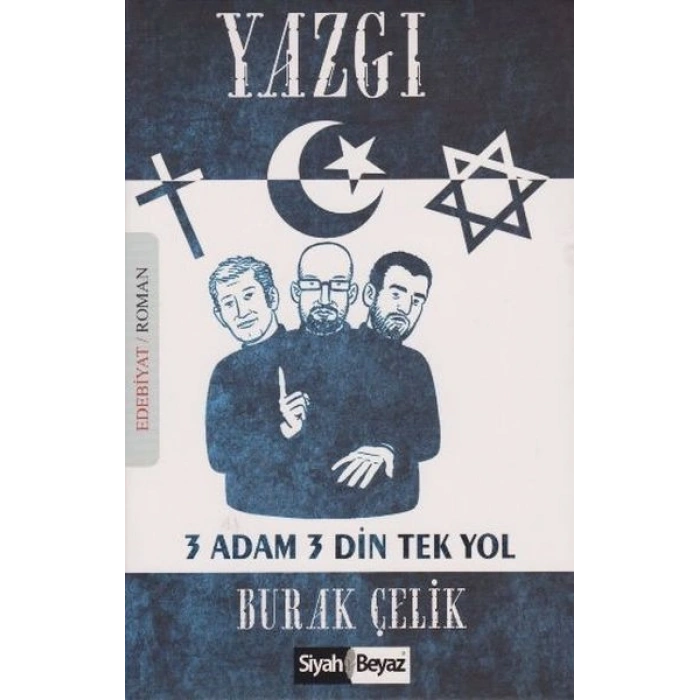 Yazgı 3 Adam 3 Din Tek Yol