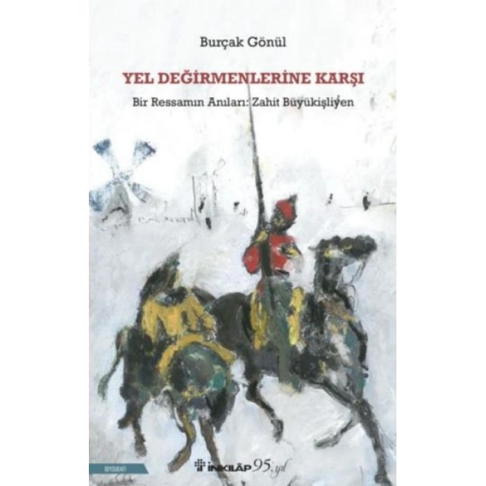 Yel Değirmenlerine Karşı