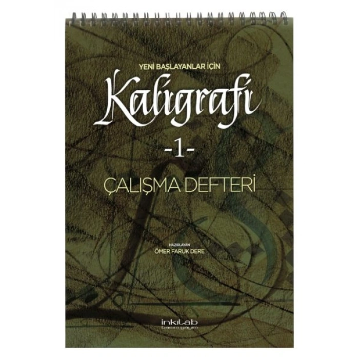Yeni Başlayanlar İçin Kaligrafi 1 - Çalışma Defteri