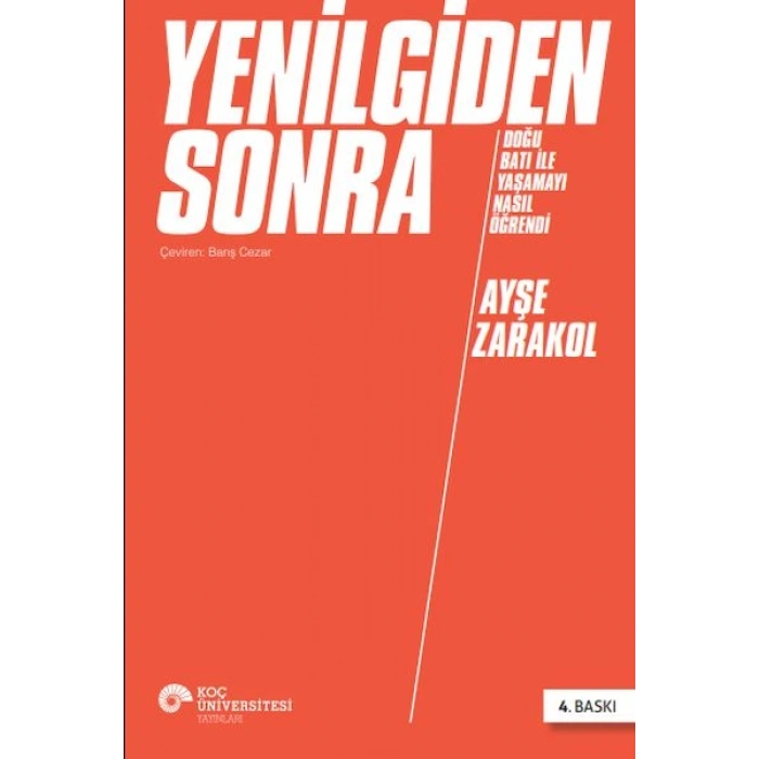Yenilgiden Sonra Doğu Batı ile Yaşamayı Nasıl Öğrendi