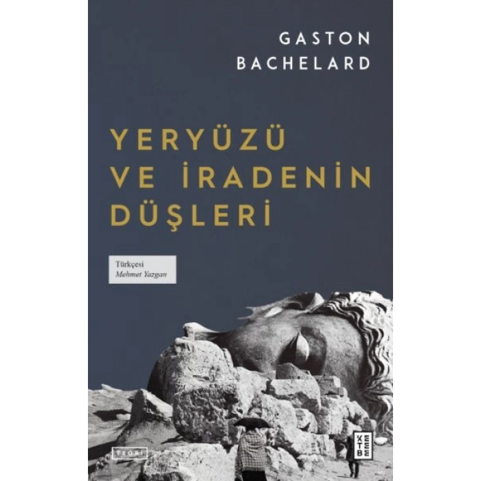 Yeryüzü ve İradenin Düşleri