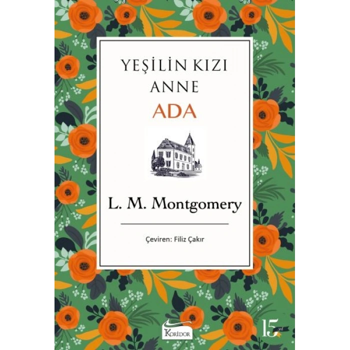 Yeşilin Kızı Anne - Ada (Bez Ciltli)