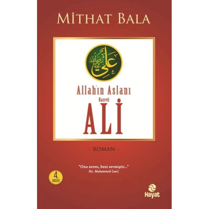 Yiğitlerin Şahı Allah’ın Aslanı Hz. Ali