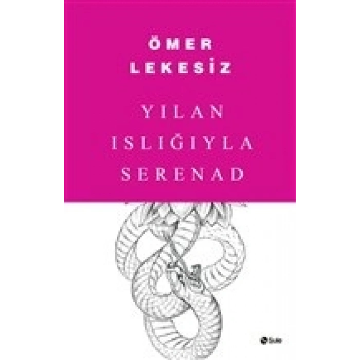 Yılan Islığıyla Serenad