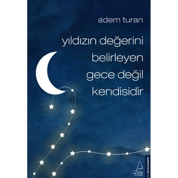 Yıldızın Değerini Belirleyen Gece Değil Kendisidir
