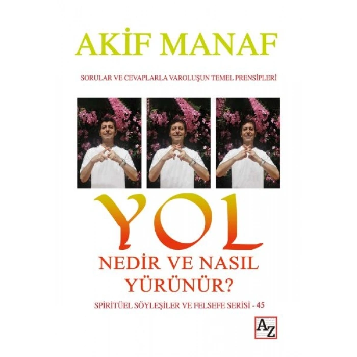 Yol Nedir ve Nasıl Yürünür?