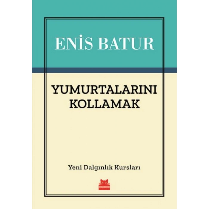 Yumurtalarını Kollamak - Yeni Dalgınlık Kursları