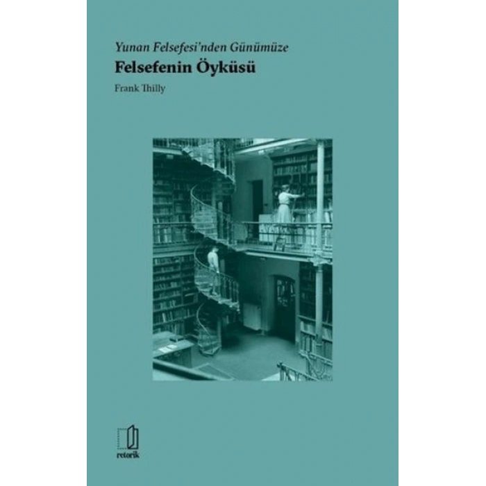Yunan Felsefesinden Günümüze Felsefenin Öyküsü
