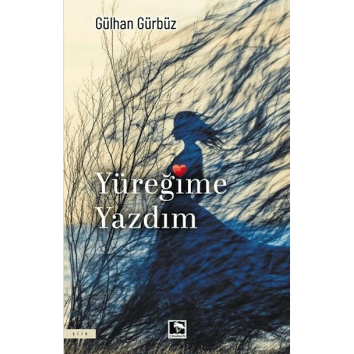 Yüreğime Yazdım