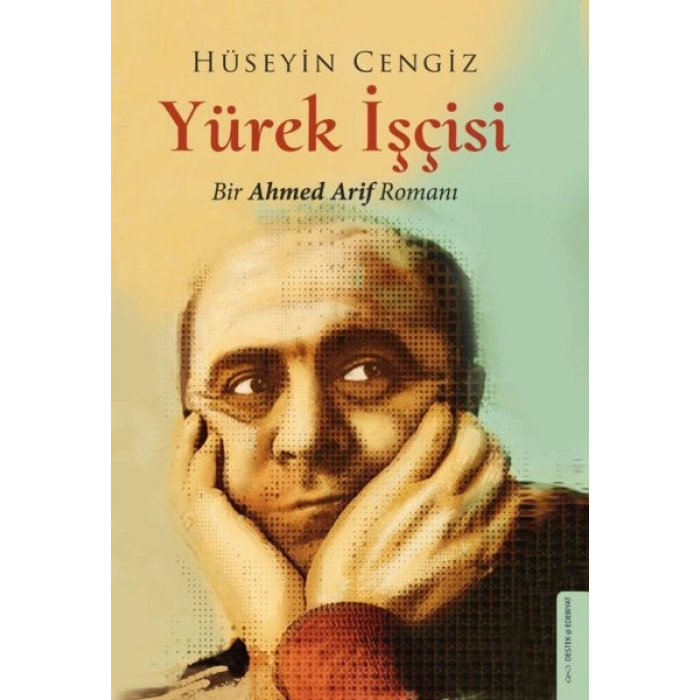 Yürek İşçisi - Bir Ahmed Arif Romanı
