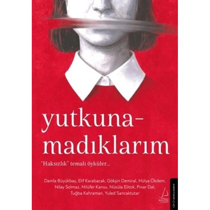 Yutkunamadıklarım