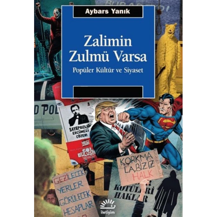 Zalimin Zulmü Varsa Popüler Kültür ve Siyaset