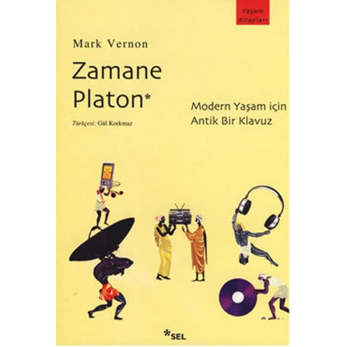 Zamane Platon (Modern Yaşam İçin Antik Bir Klavuz)