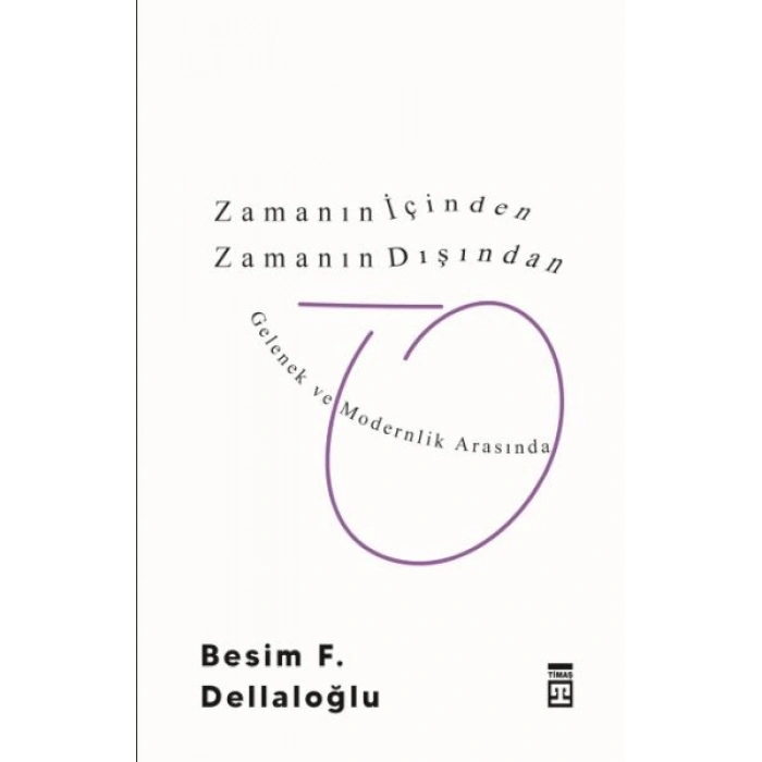 Zamanın İçinden Zamanın Dışından