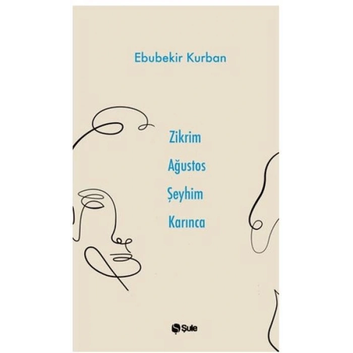 Zikrim Ağustos Şeyhim Karınca