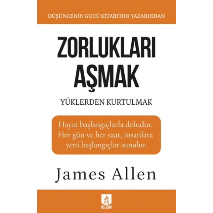 Zorlukları Aşmak ve Yüklerden Kurtulmak