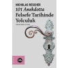 101 Anekdotta Felsefe Tarihinde Yolculuk