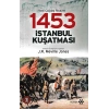 1453 İstanbul Kuşatması