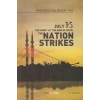 15 July The Nıght At The End Of Days - Natıon Strıkes