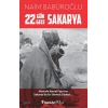22 Gün 22 Gece Sakarya - Mustafa Kemal Paşanın Sakaryada En Sıkıntılı Günleri