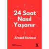 24 Saat Nasıl Yaşanır