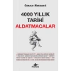 4000 Yıllık Tarihi Aldatmacalar