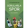 7-16 Yaş Çocuklar İçin Sorularla Spor