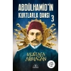 Abdülhamid’in Kurtlarla Dansı-3