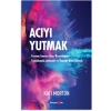 Acıyı Yutmak