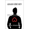 Adam Gibi Sev