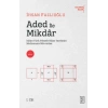 Aded ile Mikdar - İslam-Türk Felsefe-Bilim Tarihinin Mathemata Ma-cerası
