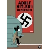 Adolf Hitler’i Öldürdüm