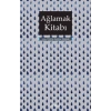 Ağlamak Kitabı