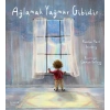 Ağlamak Yağmur Gibidir