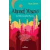 Ahmet Yesevi  İki Nehir Arasındaki Okyanus