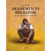 Akademi İçin Bir Rapor
