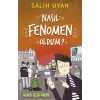 Akıl Almaz Maceralar - Nasıl Fenomen Oldum?