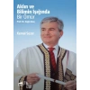 Aklın ve Bilimin Işığında Prof. Dr. Engin Ataç