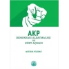 AKP Demokrasi Aldatmacası ve Kürt Açmazı