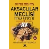 Aksaçlılar Meclisi 5 - Av