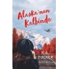 Alaska’nın Kalbinde