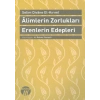 Alimlerin Zorlukları Erenlerin Edepleri
