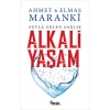 Alkali Yaşam - Suyla Gelen Sağlık
